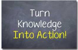 Turn Knowledge Into Action